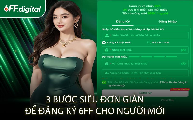 3 Bước Siêu Đơn Giản Để Đăng Ký 6FF Cho Người Mới