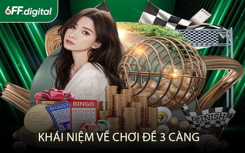 Khái Niệm Về Chơi Đề 3 Càng